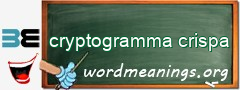 WordMeaning blackboard for cryptogramma crispa